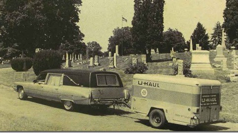 Have you ever seen a hearse pulling a Uhaul? - No Redos